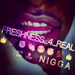 FreshNess_4_Real