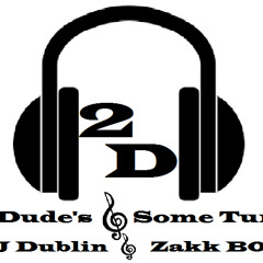 2 Dudes & Some Tunes