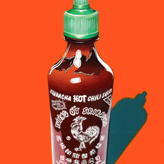 Sriracha