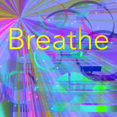 Breathe