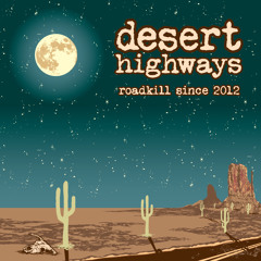 Desert Highways
