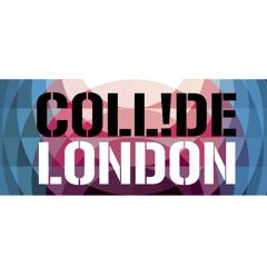 Collide London