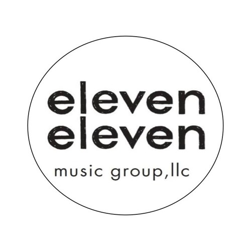 Stream Eleven Eleven Music Group Music 