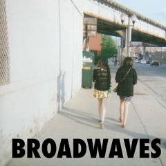 Broadwaves