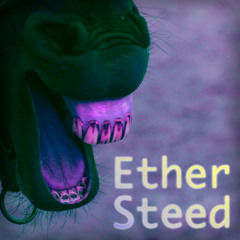Ether Steed