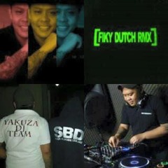 [Fiky Dutch Rmx]