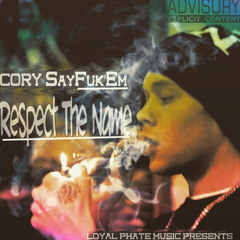 Cory Say Fuk'Em Gang