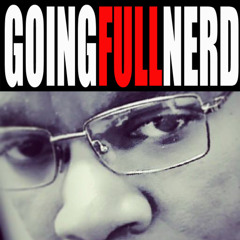 GOINGFULLNERD