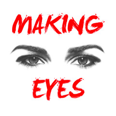 Making Eyes