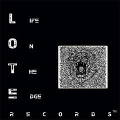 L.O.T.E Records.