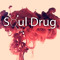 Soul Drug