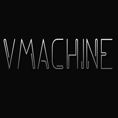 V Machine