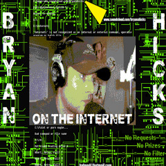BryanHicksontheInternet