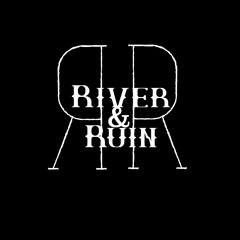 River&Ruin