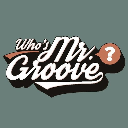 Stream Who's Mr Groove? music | Listen to songs, albums, playlists for ...