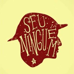 Seu Ninguém