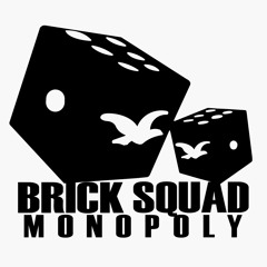 1017 BrickSquad Monopoly