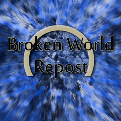 Broken World Repost