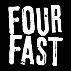 FOUR FAST