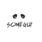SomeGuy*