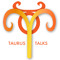 Taurus Talk