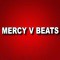 Mercy V Beats