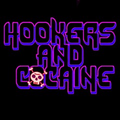 HOOKERS AND COCAINE