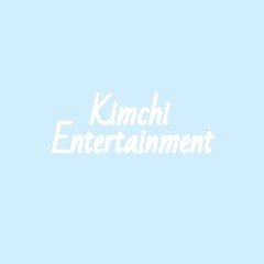 Kimchi entertainment