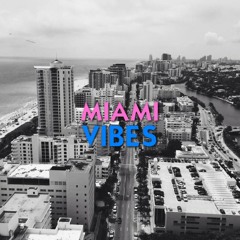 Miami Vibes