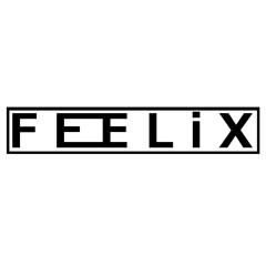 F E E L i X