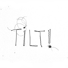 TILT!