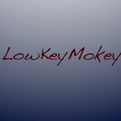 LowKeyMokey
