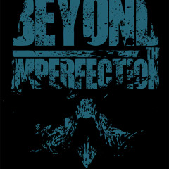 Beyond The Imperfection