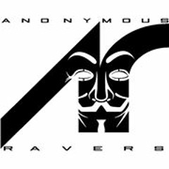 Anonymous & Ravers