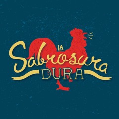 LaSabrosuraDura