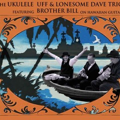 Ukulele Uff Lonesome Dave