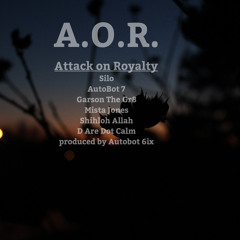 A.O.R.(Attack on Royalty)