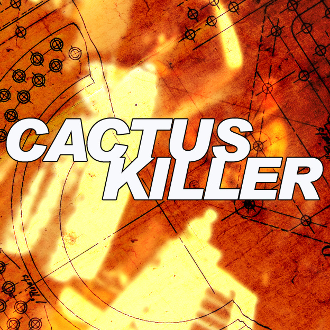 Stream Cactus Killer Records music | Listen to songs, albums, playlists for  free on SoundCloud
