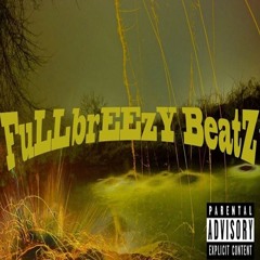 FuLLbrEEzY BeatZ