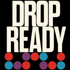 Drop Ready