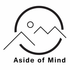 Aside of Mind