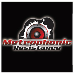Metrophonic Resistance