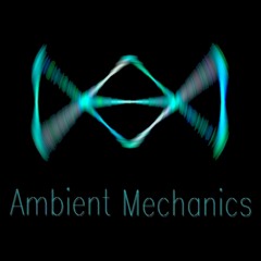 Ambient Mechanics