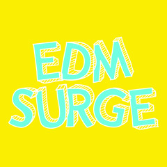 EDM SURGE