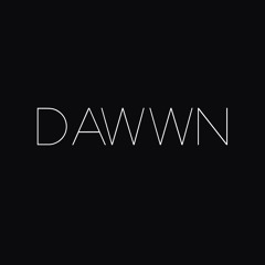 Dawwn