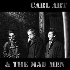 Carl Art & the Mad Men