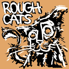 Roughcats