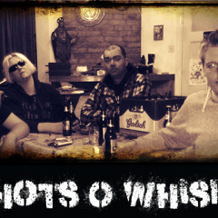 5 Shots O' Whiskey
