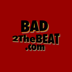 Bad2TheBeat