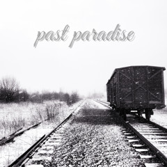 Past Paradise
